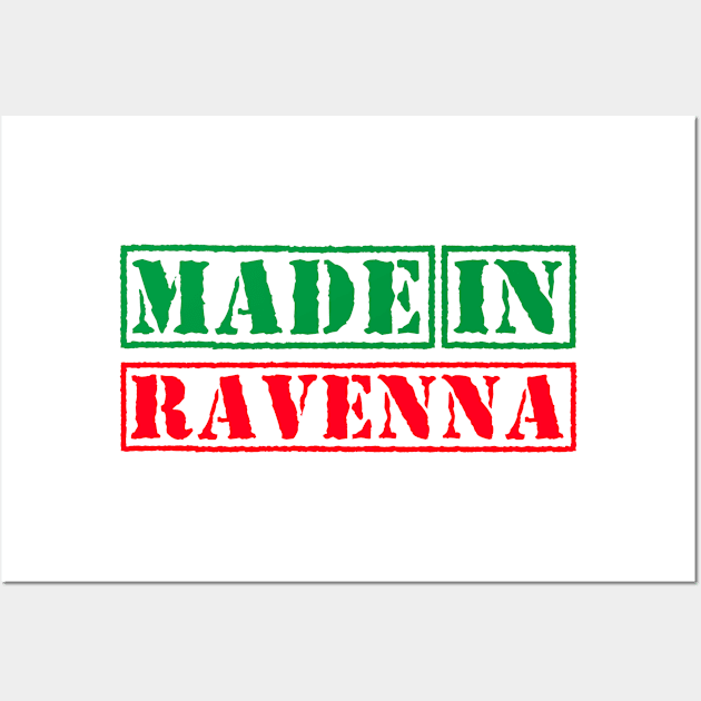 Made in Ravenna Italy Wall Art by xesed